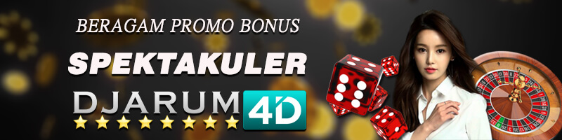 Beragam Promo Bonus Spektakuler Di Djarum4D