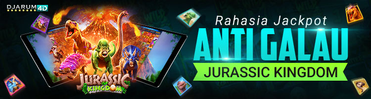 Rahasia-Jackpot-Anti-Galau-Di-Game-Slot-JURASSIC-KINGDOM