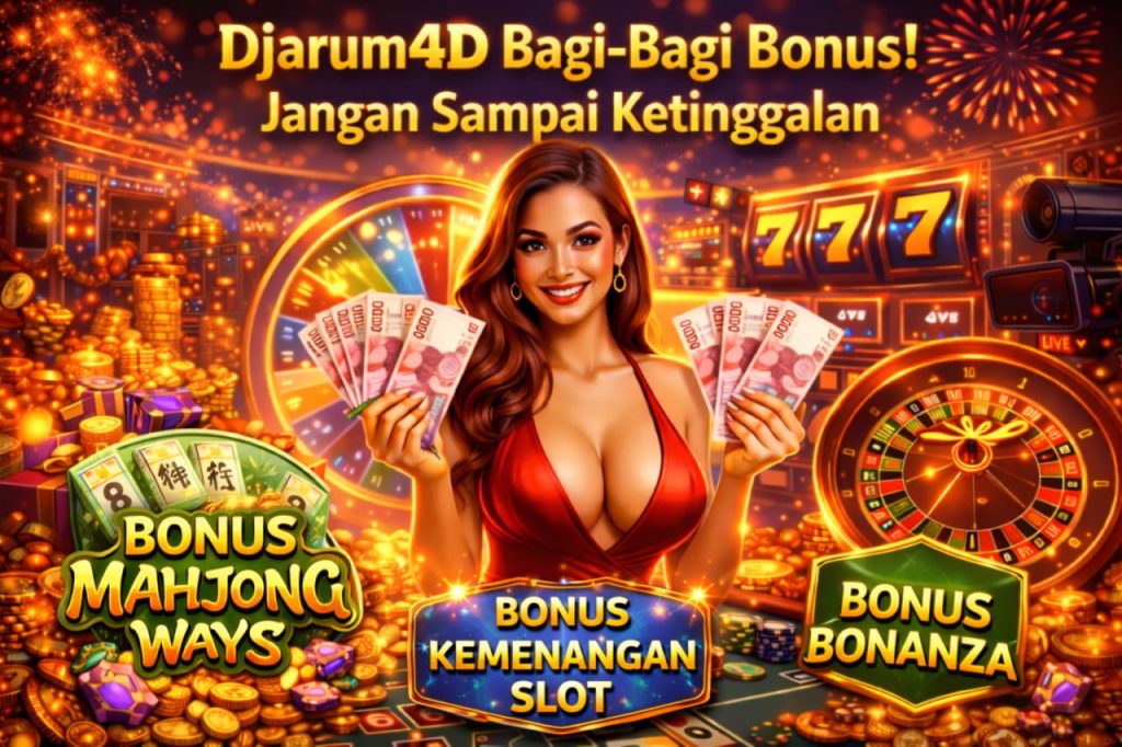Djarum4D Bagi-Bagi Bonus